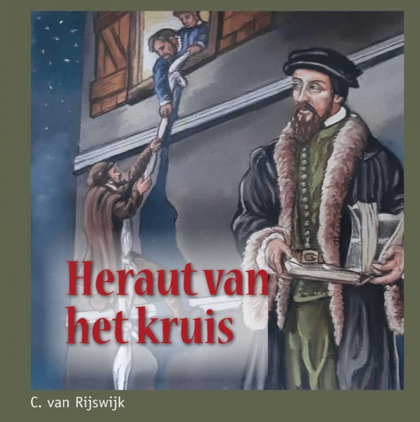 Heraut van het kruis (over Johannes Calvijn)