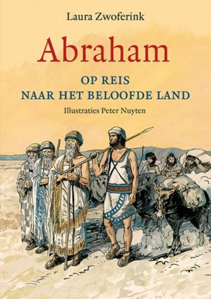 Abraham - Op reis naar het beloofde land O.T. - deel 3