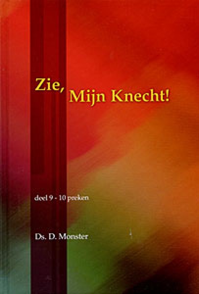 Zie - Mijn Knecht ! - deel 9