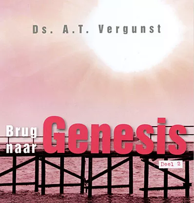 Brug naar Genesis - deel 2