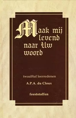 Maak mij levend naar Uw Woord - Feeststoffen