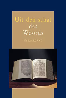 Uit den schat des Woords - 67e jaargang