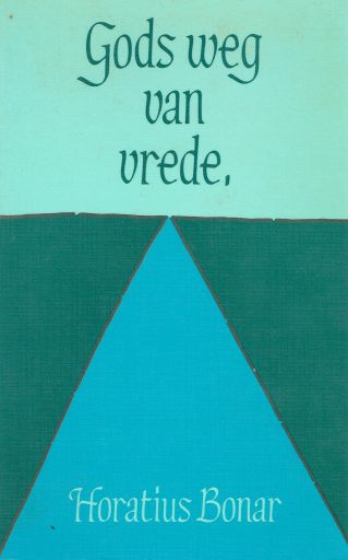 Gods weg van vrede - Bonar Horatius