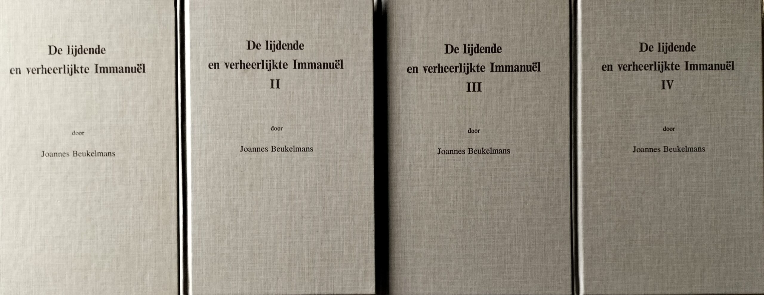 De lijdende en verheerlijkte Immanuel 4 dl. - Beukelman