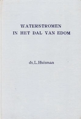 Waterstromen in het dal van Edom - Huisman