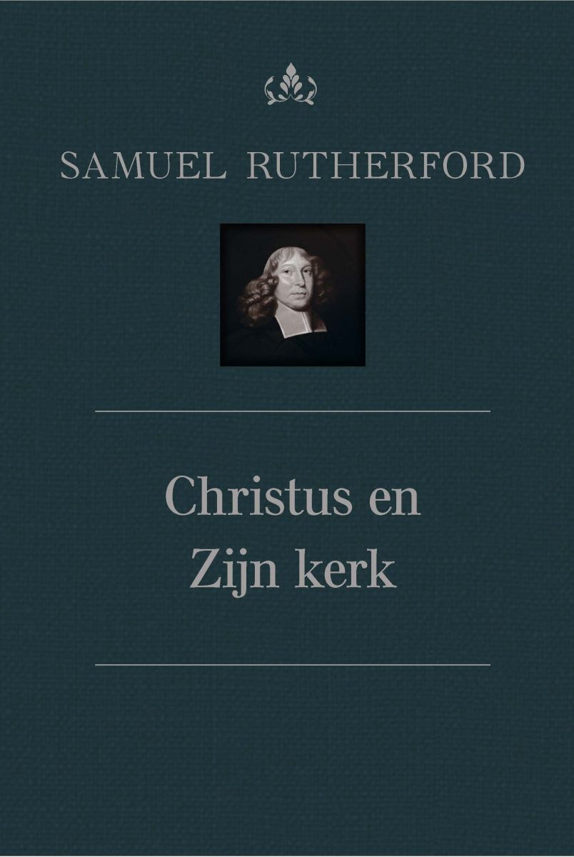 Christus en Zijn Kerk - deel 7