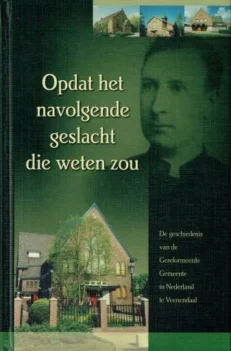 Opdat het navolgende geslacht die weten zou