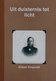 Uit duisternis tot licht - Kropveld