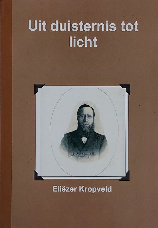 Uit duisternis tot licht - Kropveld