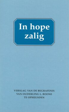 In hope zalig - Boone L. oud.