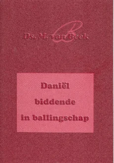 Daniel biddende in ballingschap - Beek