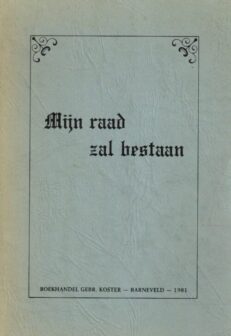 Mijn raad zal bestaan - Koster