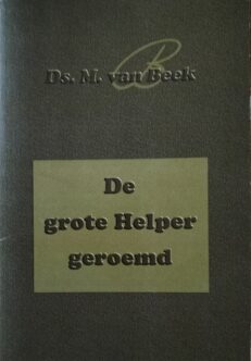 De grote Helper geroemd - Beek