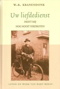 Uw liefdedienst heeft mij nog nooit verdroten - Kranendonk