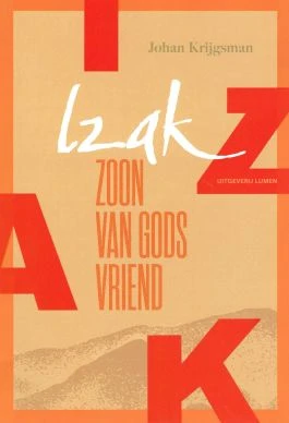 Izak - zoon van Gods vriend - Krijgsman