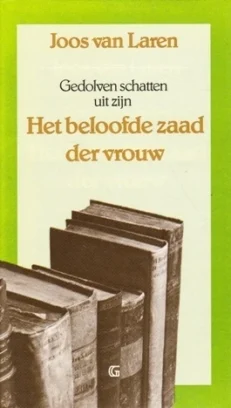 Gedolven schatten uit zijn Het beloofde zaad der vrouw - Laren