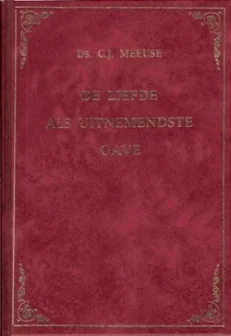 De liefde als uitnemendste gave - Meeuse