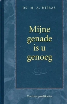 Mijne genade is u genoeg - Mieras