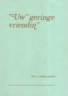 Uw geringe vriendin - Grolleman