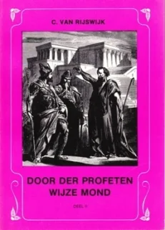 Door der profeten wijze mond - Rijswijk