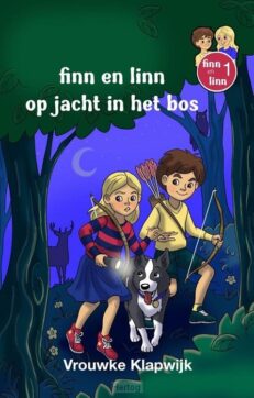 finn en linn op jacht in het bos - deel 1 - Vrouwke Klapwijk