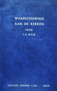 Waarschuwing aan de kerken - Ryle
