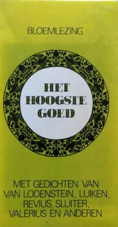 Het hoogste Goed gedichten - Lodenstein e.a