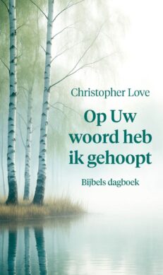 Op Uw woord heb ik gehoopt - Love
