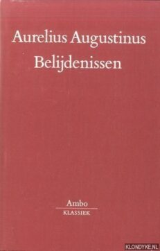 Belijdenissen - Augustinus