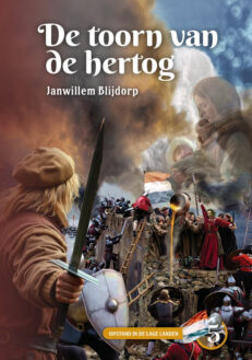 De toorn van de hertog (Opstand in de lage landen - deel 5)