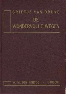 De wondervolle wegen - Drune van