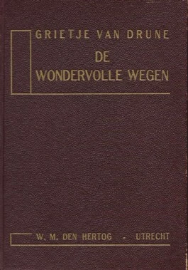 De wondervolle wegen - Drune van
