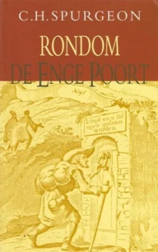Rondom de enge poort - Spurgeon