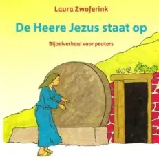 De Heere Jezus staat op - Zwoferink