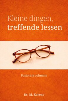 Kleine dingen - treffende lessen -Karens