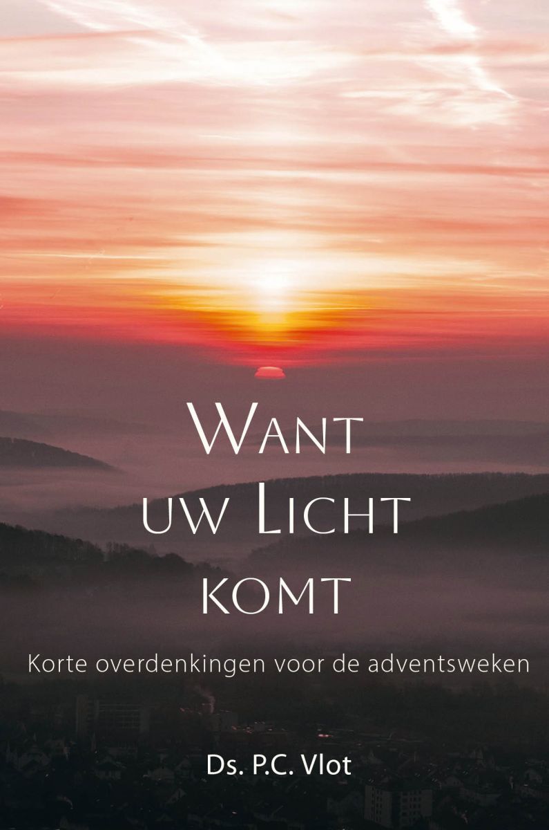 Want uw Licht komt - Vlot