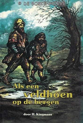 Als een veldhoen op de bergen - Kingmans