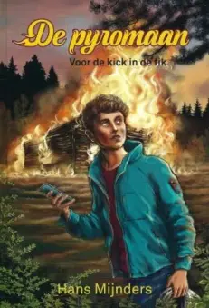 De pyromaan - Mijnders