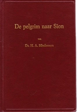 De pelgrim naar Sion - Minderman