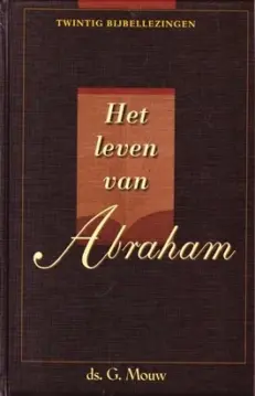 Het leven van Abraham - Mouw
