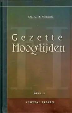Gezette hoogtijden - deel 5 - Muilwijk
