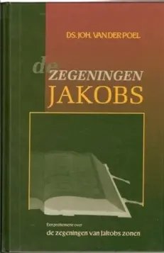 De zegeningen Jakobs - Poel van der