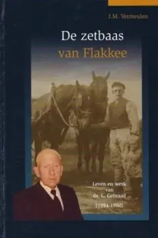 De zetbaas van Flakkee - Gebraad